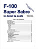 F-100 Super Sabre in Detail and Scale Book Review by Floyd S. Werner Jr.: Image