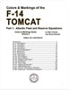 F-14 Tomcat Part 1: Atlantic Fleet and Reserve Squadrons Book Review by Floyd S. Werner Jr.: Image