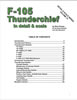 F-105 Thunderchief in Detail and Scale Book Review by Floyd S. Werner Jr.: Image