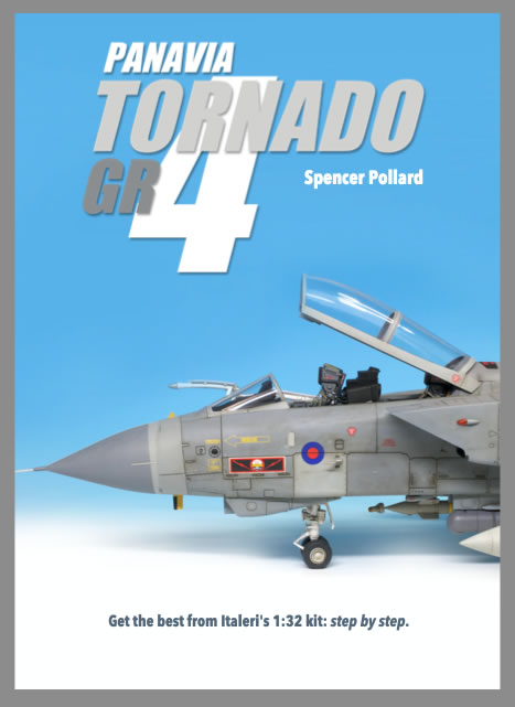 Tornado GR.4 - Get the Best From Italeri's Brand New 1/32